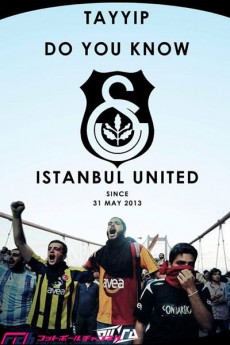 民主化デモで結束したライバルクラブのサポーターたち『イスタンブール・ユナイテッド ―サポーター革命―』―東京国際フットボール映画祭上映作品―